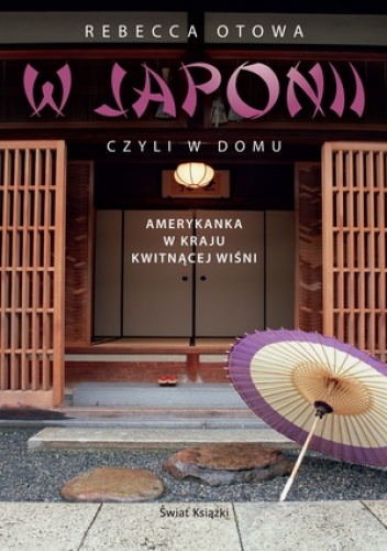 W Japonii, czyli w domu - Rebecca Otowa