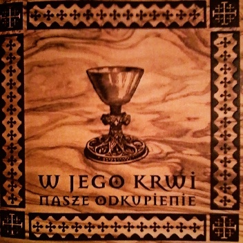 W Jego Krwi Nasze Odkupienie - Mateusz Ciupka