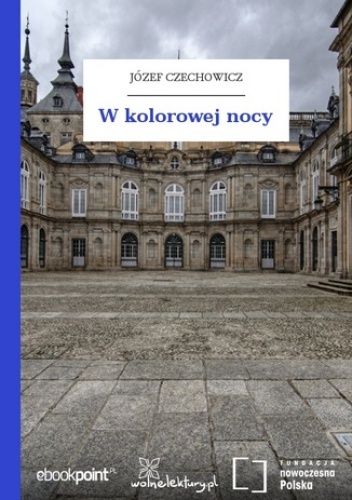 W kolorowej nocy - Józef Czechowicz