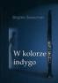 W kolorze indygo - Bogdan Świecimski