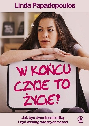 W końcu czyje to życie? - Linda Papadopoulos