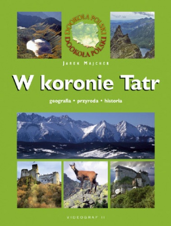 W koronie Tatr - Jarosław Majcher