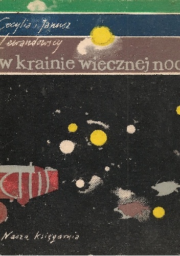 W krainie wiecznej nocy - Cecylia Lewandowska, Janusz Lewandowski