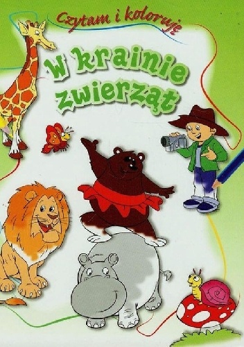 W krainie zwierząt. Czytam i koloruję - Anna Wiśniewska