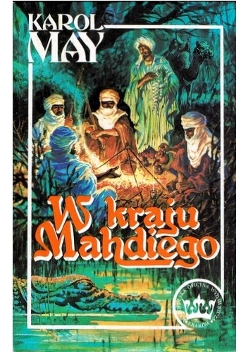W kraju Mahdiego. Część druga: Mahdi - Karol May