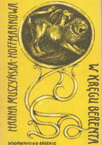 W Kręgu Berenta - Hanna Muszyńska-Hoffmannowa