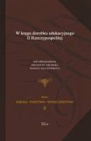 W kręgu dorobku edukacyjnego II Rzeczpospolitej - Krzysztof Jakubiak, Tomasz Maliszewski