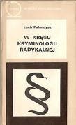 W kręgu kryminologii radykalnej - Lech Falandysz