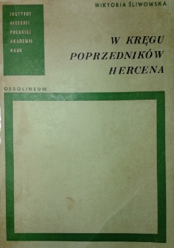 W kręgu poprzedników Hercena - Wiktoria Śliwowska