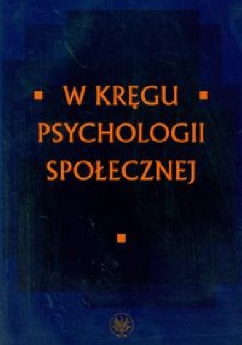 W kręgu psychologii społecznej - Joanna Czarnota-Bojarska, Irena Zinserling