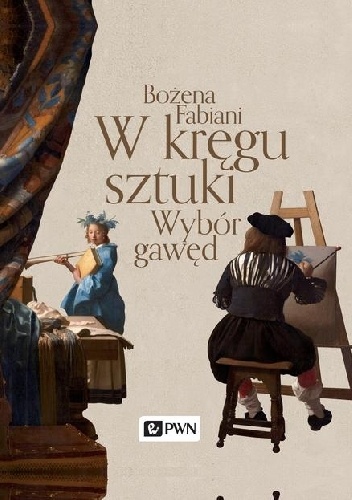 W kręgu sztuki. Wybór gawęd - Bożena Fabiani