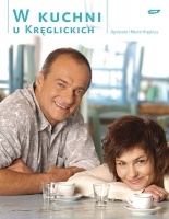 W kuchni u Kręglickich - Agnieszka Kręglicka, Marcin Kręglicki