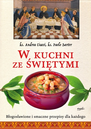 W kuchni ze świętymi - Bogusław Deptuła