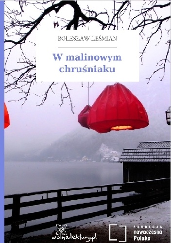 W malinowym chruśniaku - Bolesław Leśmian