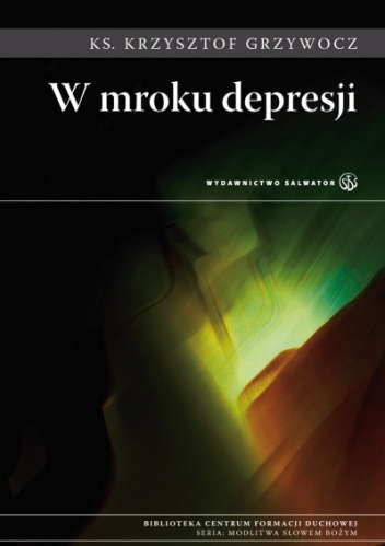 W mroku depresji - Krzysztof Grzywocz