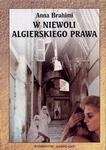 W niewoli algierskiego prawa - Anna Brahimi