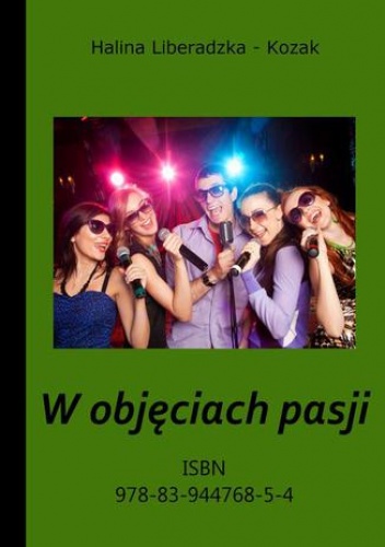 W objęciach pasji - całość I i II cz - Liberadzka - Kozak Halina