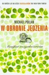 W obronie jedzenia. Manifest wszystkożerców - Michael Pollan