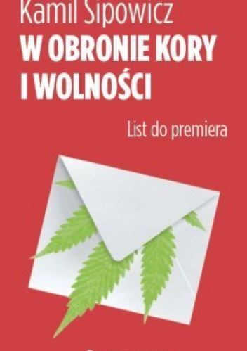 W obronie Kory i wolności. List do premiera - Kamil Sipowicz
