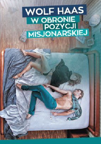 W obronie pozycji misjonarskiej - Wolf Haas