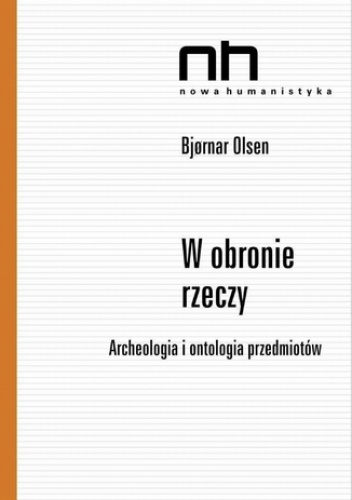 W obronie rzeczy - Olsen Bjornar