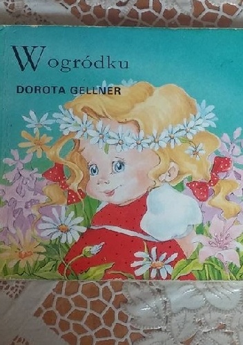 W ogródku - Dorota Gellner
