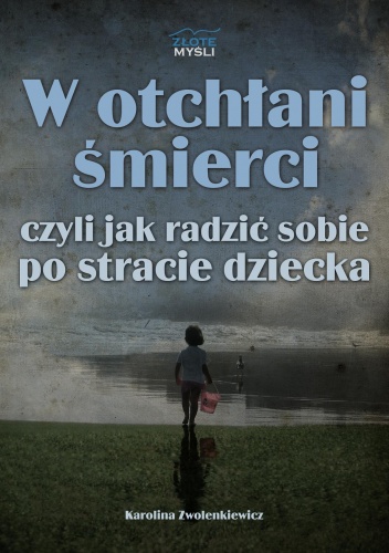 W otchłani śmierci - Karolina Zwolenkiewicz