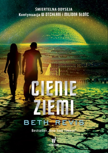 W otchłani  (Tom 3). CIenie Ziemi - Beth Revis