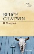 W Patagonii - Bruce Chatwin