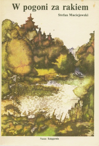 W pogoni za rakiem - Stefan Maciejewski