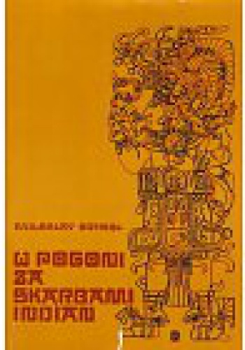 W pogoni za skarbami indian - Miloslav Stingl