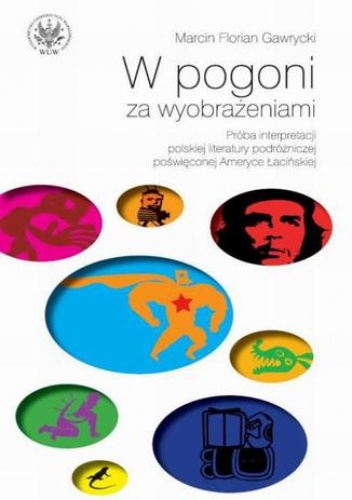 W pogoni za wyobrażeniami - Marcin Florian Gawrycki
