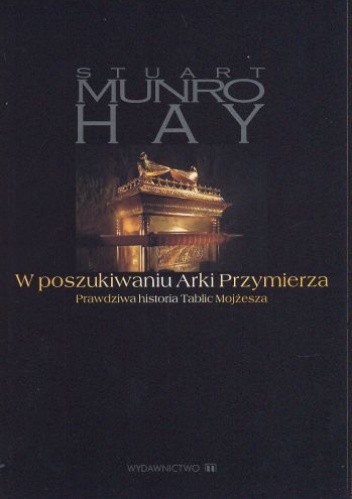 W poszukiwaniu Arki Przymierza - Stuart Munro-Hay