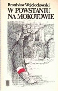 W Powstaniu na Mokotowie - Bronisław Wojciechowski