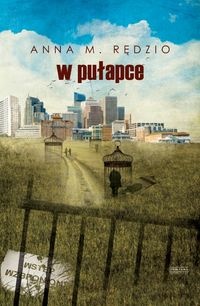 W pułapce - Anna M. Rędzio