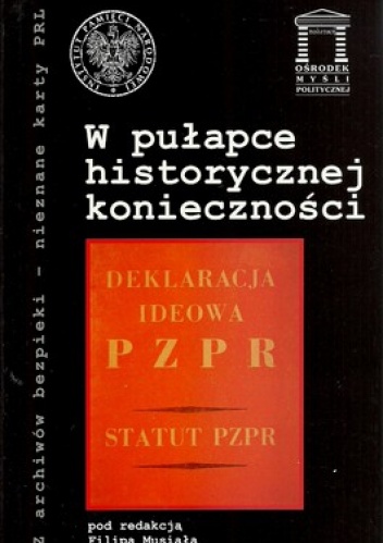 W pułapce historycznej konieczności - Filip Musiał