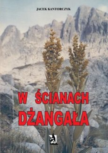 W ścianach Dżangała - Jacek Kantorczyk