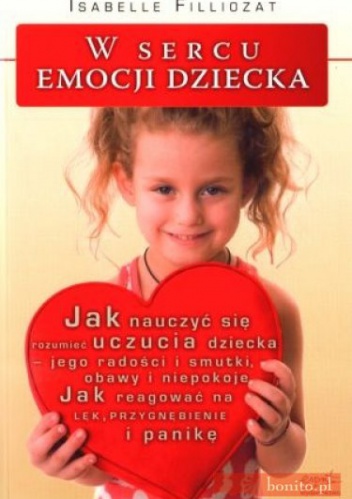 W sercu emocji dziecka - Isabelle Filiozat