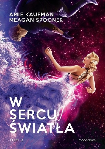 W sercu światła - Amie Kaufman, Meagan Spooner
