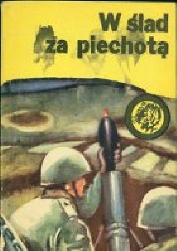 W ślad za piechotą - Antoni Śmirski