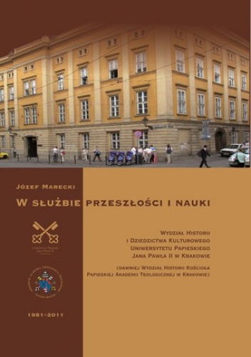 W służbie przeszłości i nauki - Józef Marecki