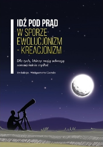 W sporze ewolucjonizm - kreacjonizm - Małgorzata Gazda