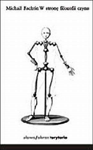 W stronę filozofii czynu - Michaił Bachtin