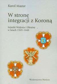 W stronę integracji z Koroną - Karol Mazur