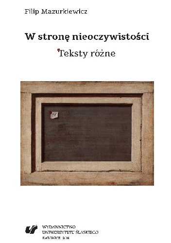 W stronę nieoczywistości. Teksty różne - Filip Mazurkiewicz