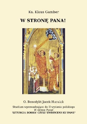 W stronę Pana! - x. Klaus Gamber