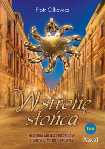 W stronę słońca - Piotr Olkowicz