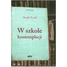 W szkole kontemplacji - André Louf