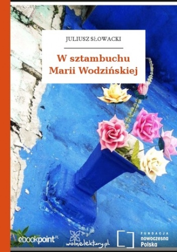 W sztambuchu Marii Wodzińskiej - Juliusz Słowacki