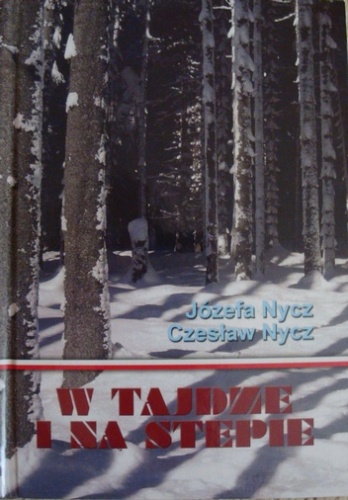 W tajdze i na stepie - Józef i Czesław Nycz